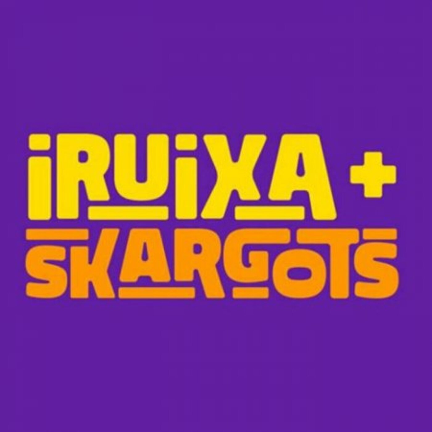 Iruixa i Skargots - Iruixa + Skargots | musica en valencià