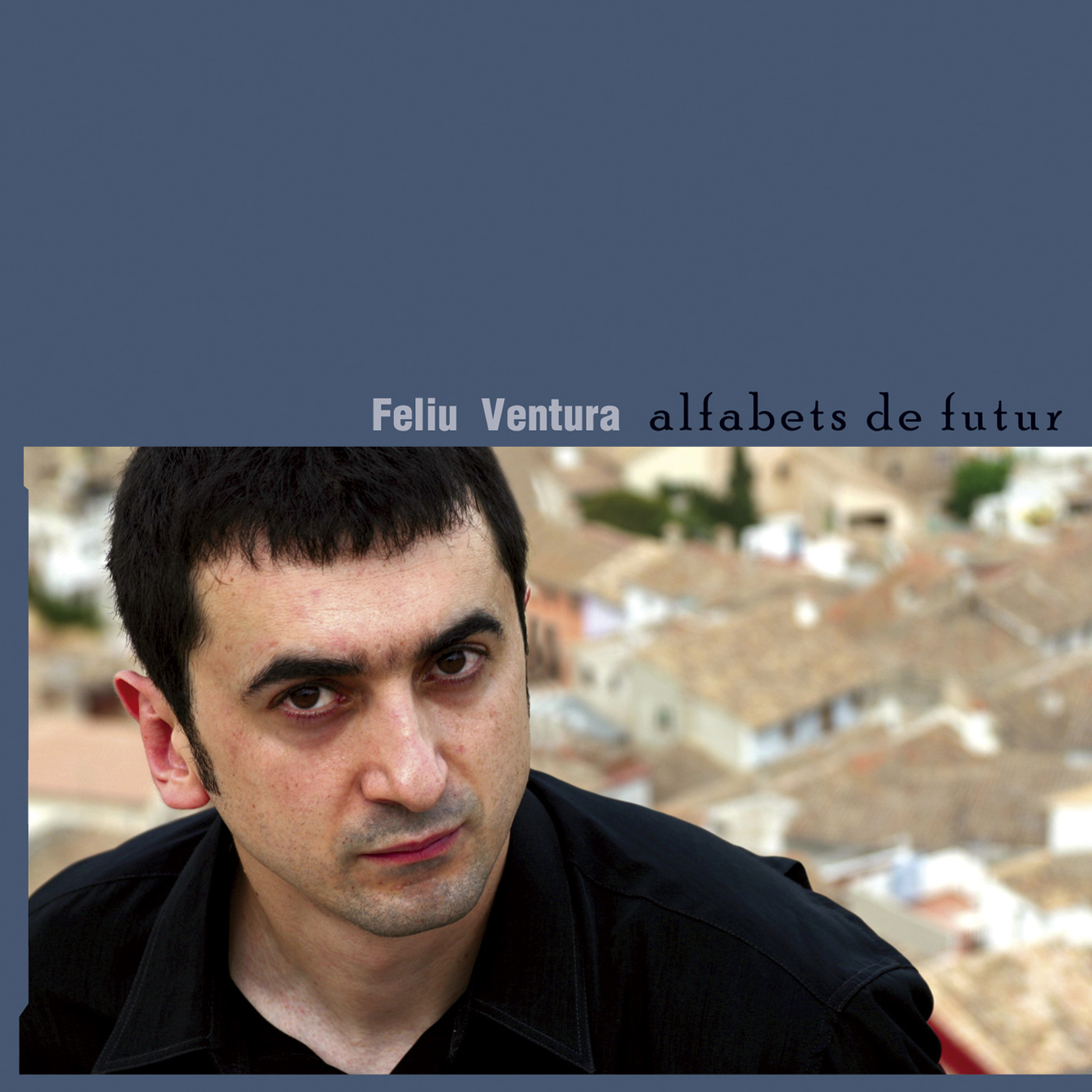 Feliu Ventura - Alfabets de futur | musica en valencià
