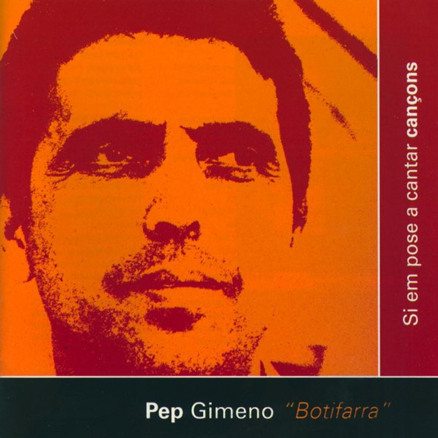Pep Gimeno "Botifarra" - Si em pose a cantar cançons | musica en valencià