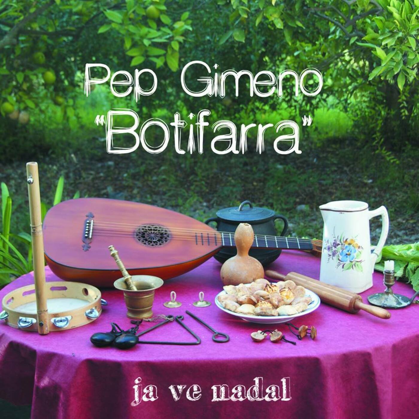 Pep Gimeno "Botifarra" - Ja ve nadal | musica en valencià