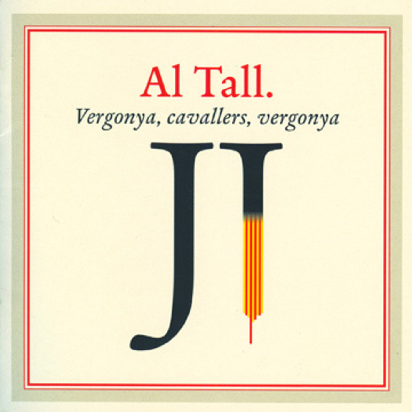 Al Tall - Vergonya, cavallers, vergonya | musica en valencià