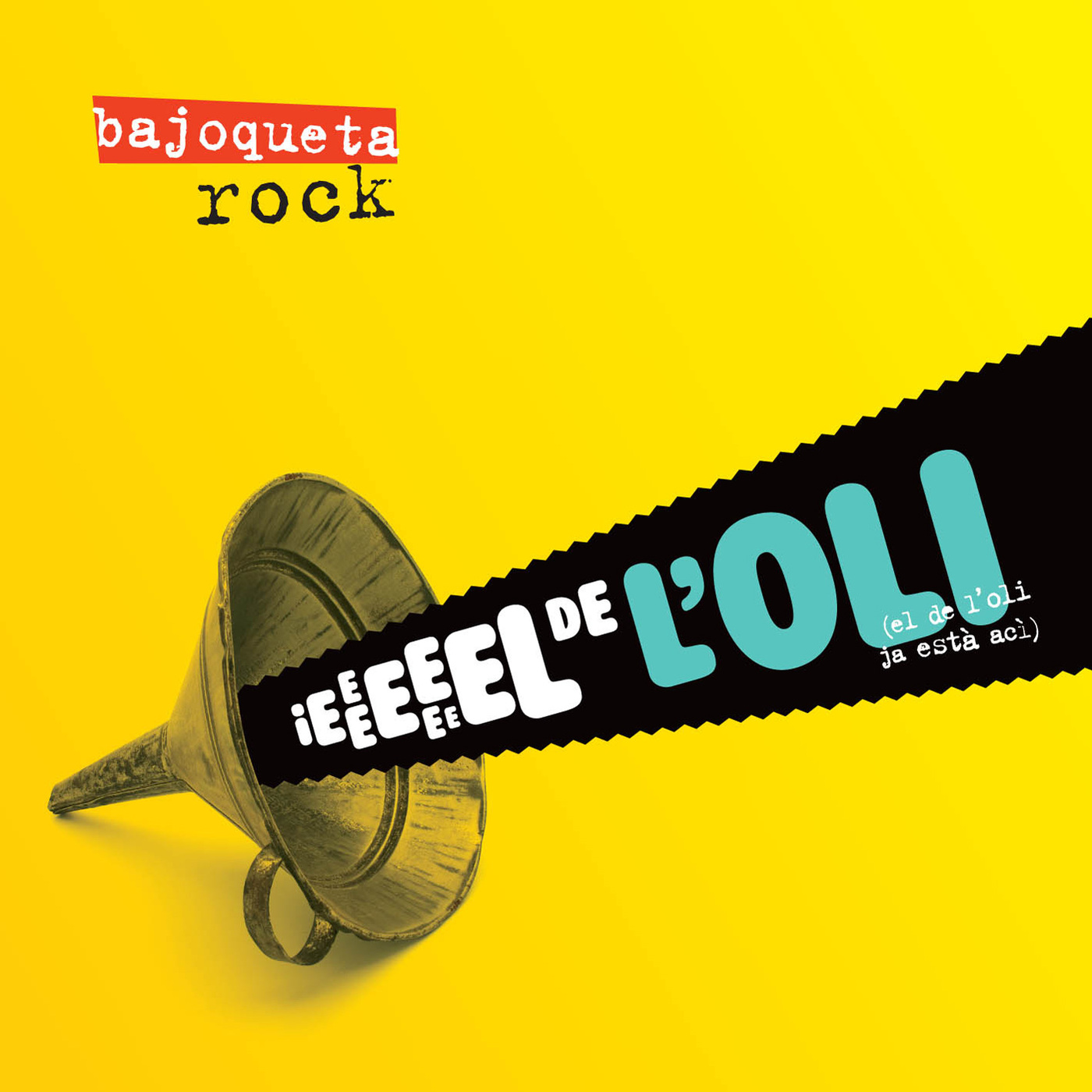 Bajoqueta Rock - Ieeeeeel de l'oli | musica en valencià