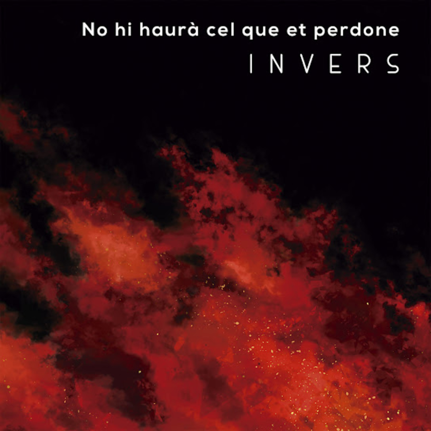 Invers - No hi haurà cel que et perdone | musica en valencià