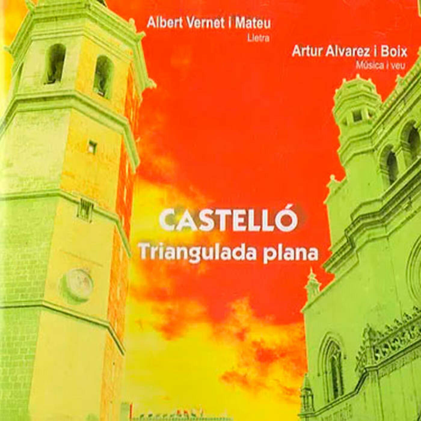 Artur Àlvarez - Castelló, triangulada plana | musica en valencià