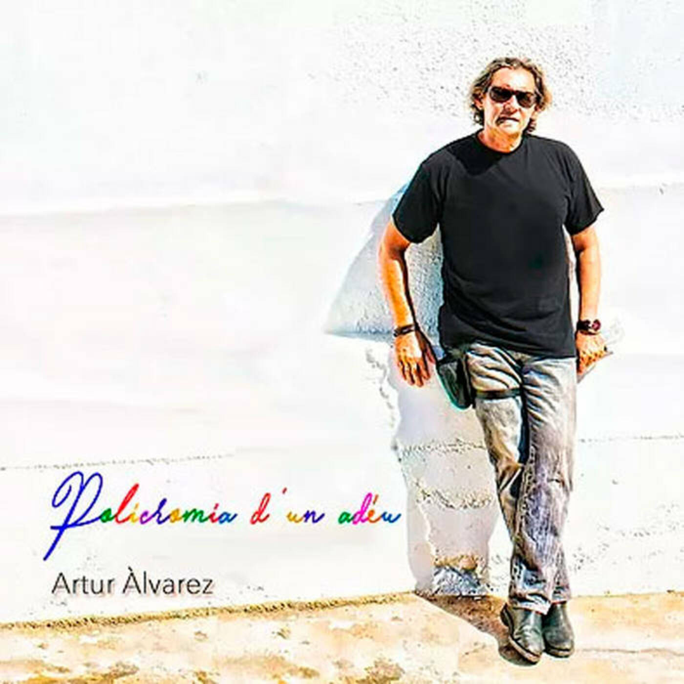 Artur Àlvarez - Policromia d'un adeu | musica en valencià
