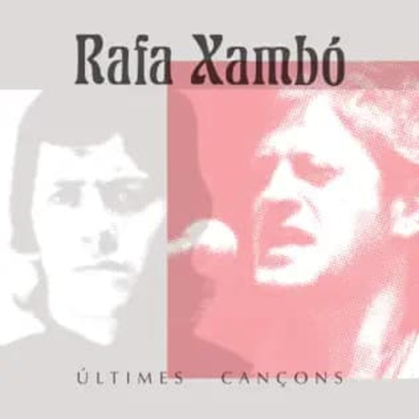 Rafa Xambó - Últimes cançons | musica en valencià