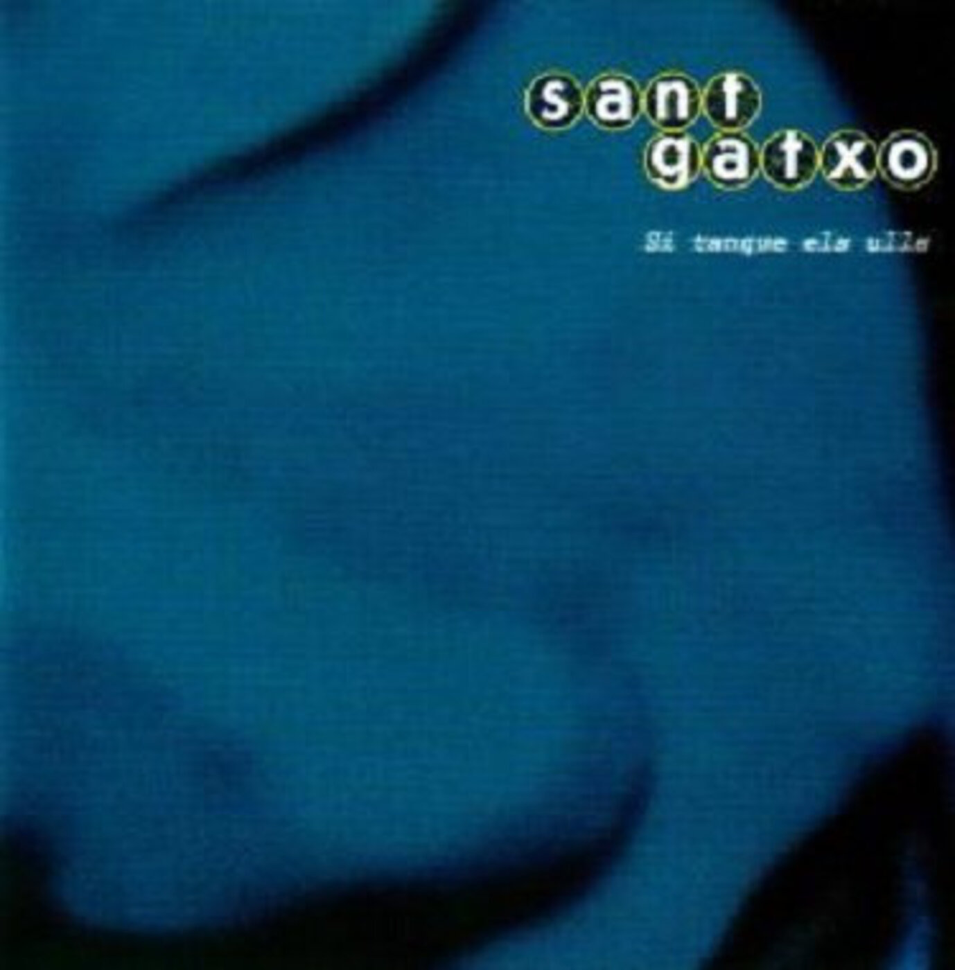 Sant Gatxo - Si tanque els ulls | musica en valencià