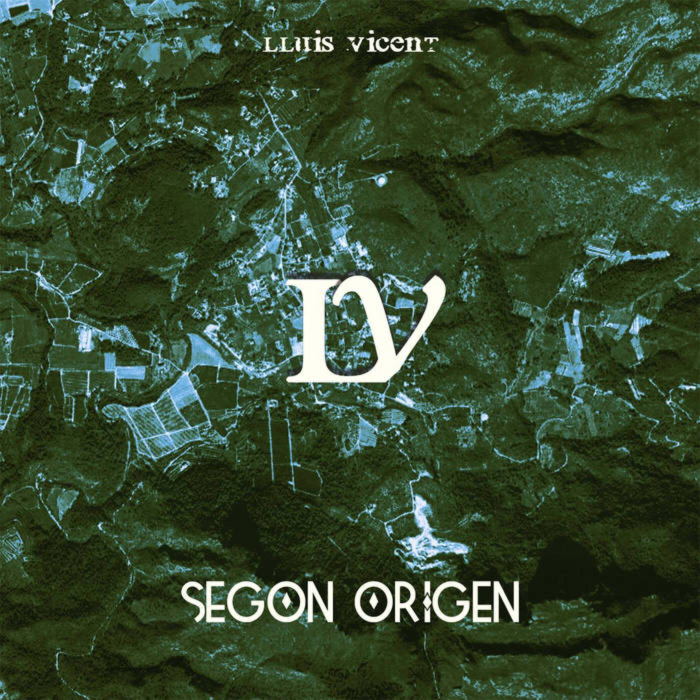 Lluís Vicent - Segon Origen | musica en valencià