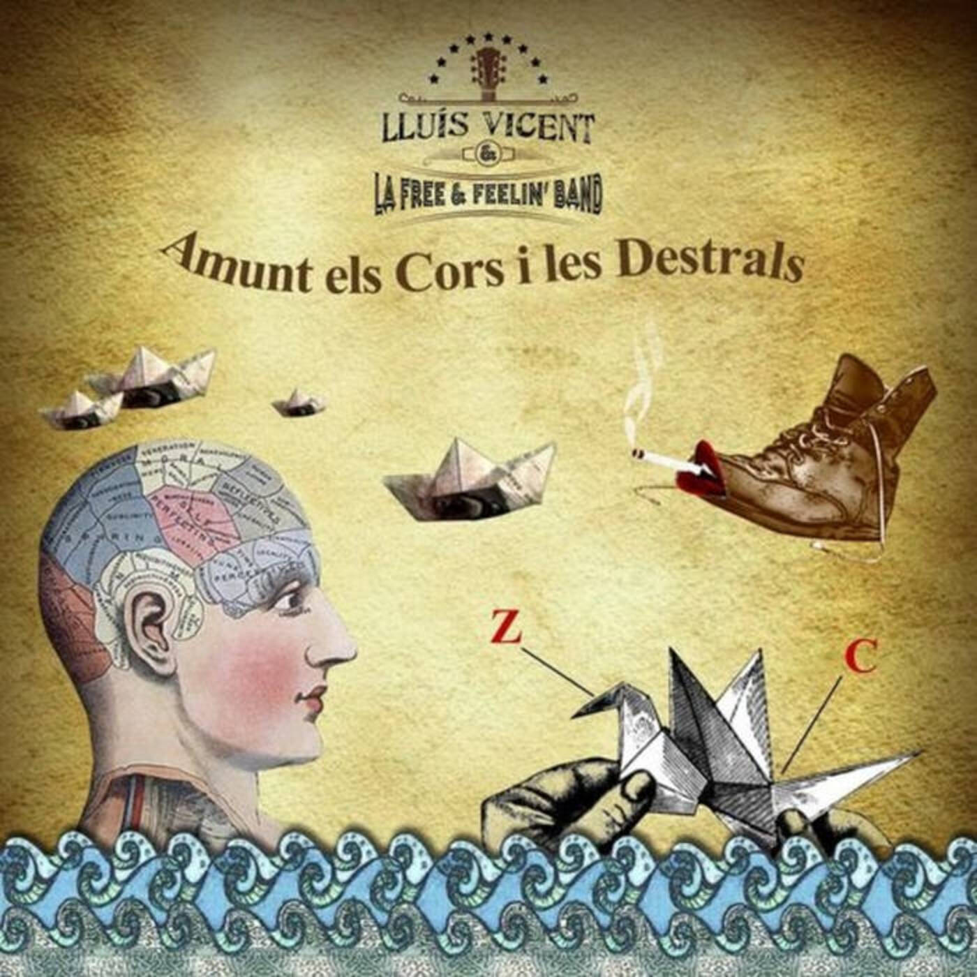 Lluís Vicent - Amunt els cors i les destrals | musica en valencià