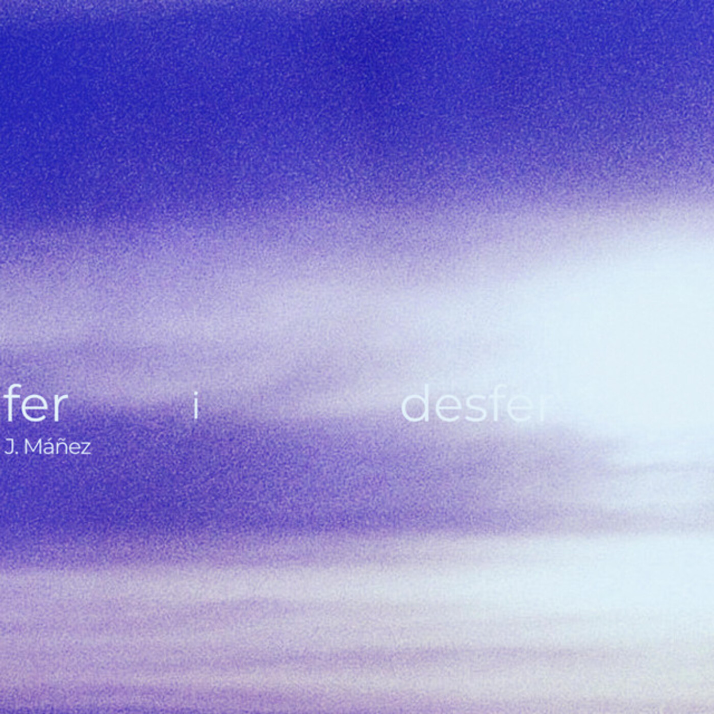 Joel Mañez - Fer i desfer | musica en valencià